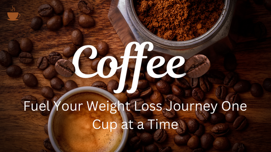 Coffee: Fuel Your Weight Loss Journey One Cup at a Time